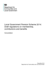 Local Government Pension Scheme 2014: draft regulations on membership