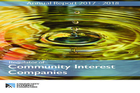 The Office of the Regulator of Community Interest Companies' annual report for 2017 to 2018.