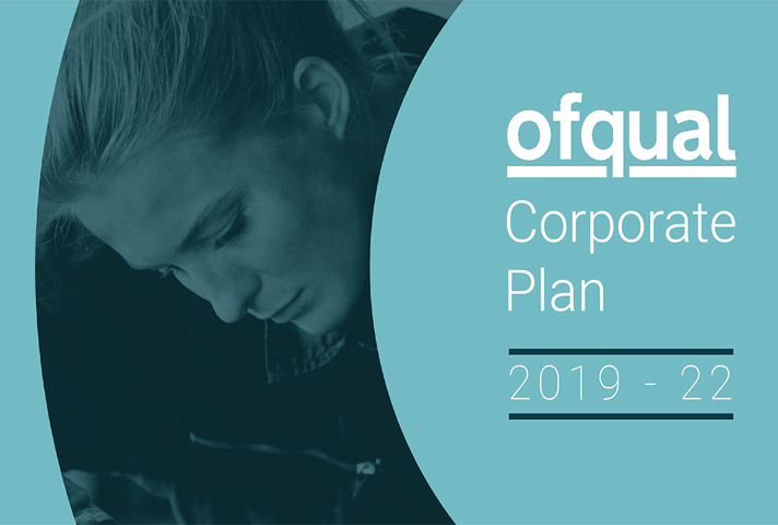 Front page of Ofqual corporate plan for 2019 to 2022, featuring the period covered and an image of a lady at work