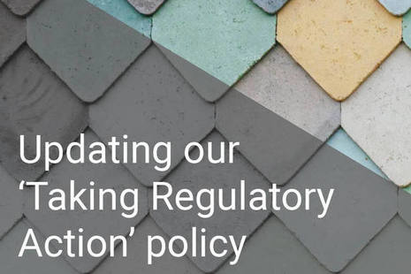 Updating our 'Taking Regulatory Action' policy