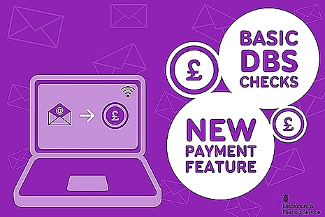 Graphic showing laptop, that says Basic DBS Checks, new payment feature.
