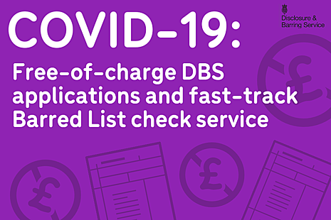 Graphic showing application form icons, with the text 'COVID-19: Free-of-charge DBS applications and fast-track Barred List check service'