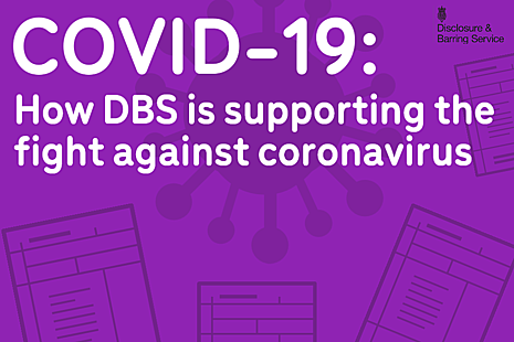 Graphic showing icons of application forms, with the text 'How DBS is supporting the fight against coronavirus’.