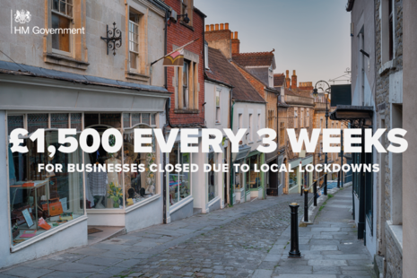 Image of a street with the text '£1,500 every three weeks for businesses closed due to local lockdowns'.