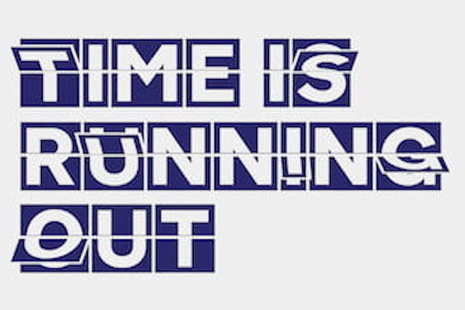 'Time is running out' text