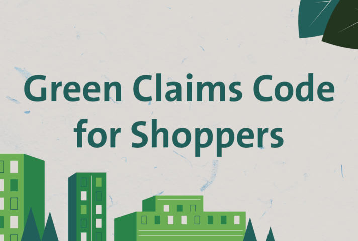 Image with text. Text reads Green Claims Code for Shoppers.