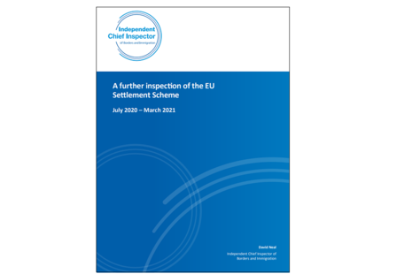 Inspection Report Published: A further inspection of the EU Settlement Scheme (July 2020 – March 2021) Cover