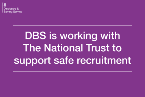 Purple graphic that reads: DBS is working with The National Trust to support safe recruitment