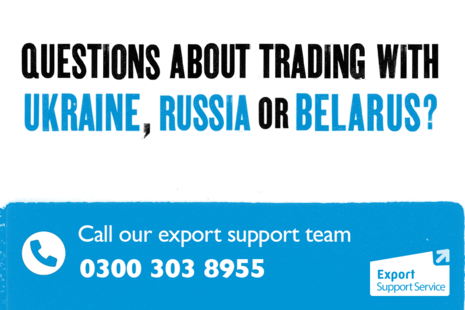 Есть вопросы о торговле с Украиной, Россией или Беларусью?  Позвоните в нашу службу поддержки экспорта 0300 303 8955