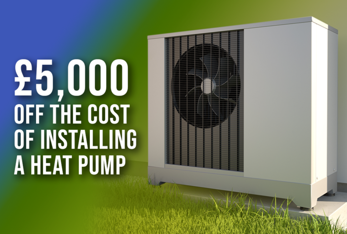 £5,000 off the cost of installing a heat pump