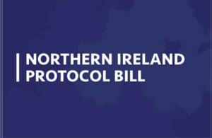 Read ‘Government introduces bill to fix the Northern Ireland Protocol’ article