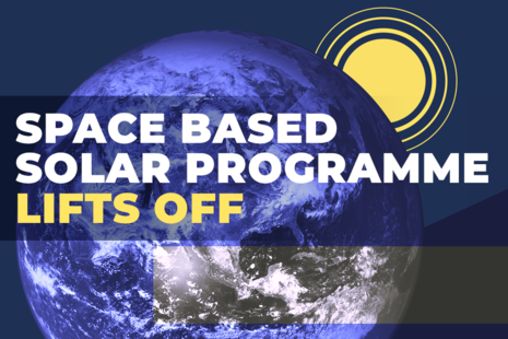 Space based solar programme lifts off