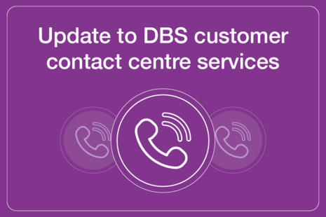 Decorative image that reads: Update to DBS customer contact centre services with an icon of a telephone on a purple background