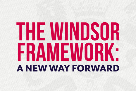 The Windsor Framework: A new way forward