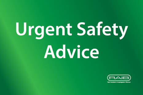 Urgent safety advice.