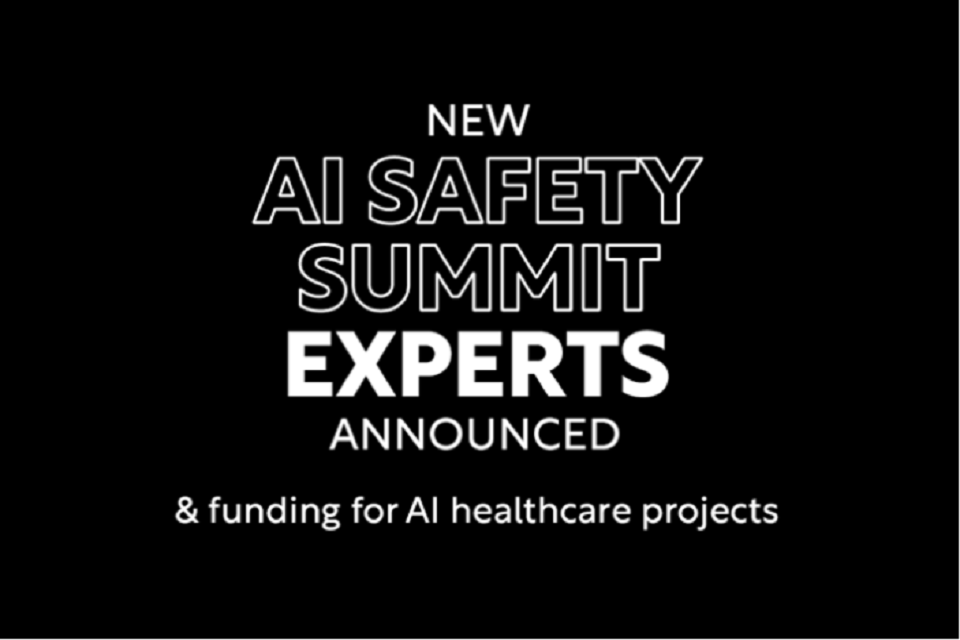 Прочтите статью «Эксперты возглавят подготовку саммита по безопасности искусственного интеллекта, поскольку объявлено о новом финансировании модернизации здравоохранения»