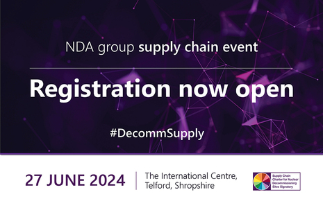 Register now for the largest nuclear decommissioning supply chain event in Europe