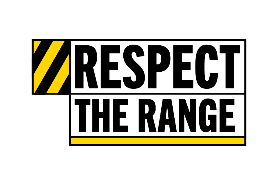 White background with the words 'respect the range' in black text over the top with a yellow hazard symbol on the left handside.
