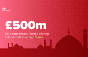 A red graphic with a geometric Islamic design. The text on the graphic reads: "£500 million UK boosts Islamic finance offering with second sovereign Sukuk".
