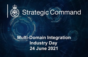 UKStratCom logo with details of Multi-Domain Integration industry day 24 June 2021