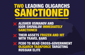 Два ведущих олигарха попали под санкции: Алишер Усманов и Игорь Шувалов попали под санкции, их активы заморожены и им запрещены поездки, FCDO возглавит межправительственную олигархическую оперативную группу, нацеленную на российскую элиту