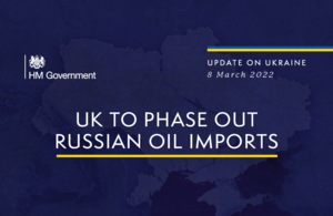 Graphic with the text 'UK to phase out Russian oil imports'