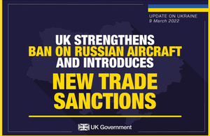 UK strengthens ban on Russia aircraft and introduces new trade sanctions