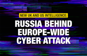 New UK and US intelligence: Russia behind Europe-wide cyber attack
