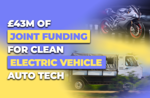 Image of electric motorbike and 4x4 delivery truck with text saying £43 million joint funding for clean electric tech