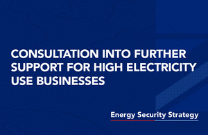 Consultation into further support for high electricity use businesses