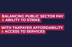 Balancing public sector pay and ability to strike with taxpayer affordability and access to services