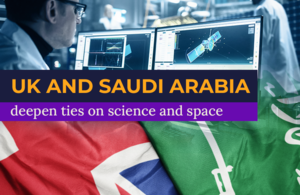 UK and Saudi Arabia deepen ties on science and space
