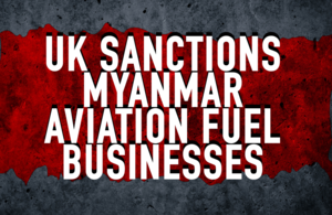 Graphic reading: "UK sanctions Myanmar aviation fuel businesses"