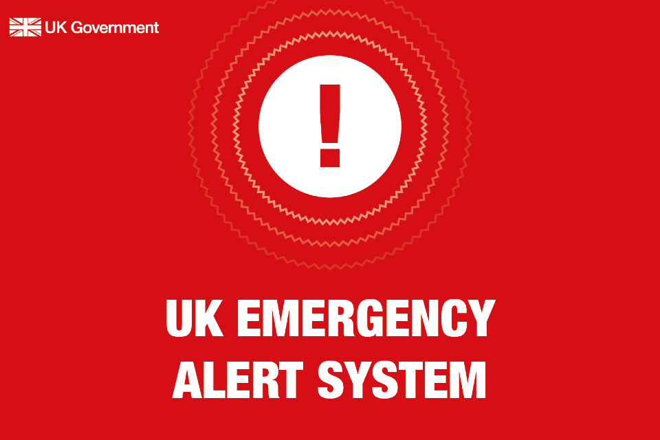 Ukxnxx - Launch of life-saving public emergency alerts - GOV.UK