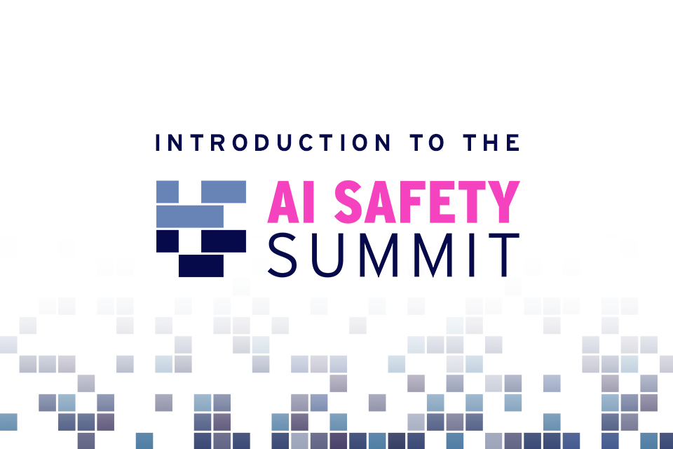 AI Safety Summit introduction (HTML) GOV.UK