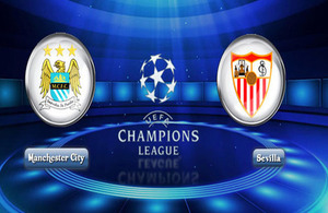 UEFA Champions League Sevilla FC v Manchester City travel advice