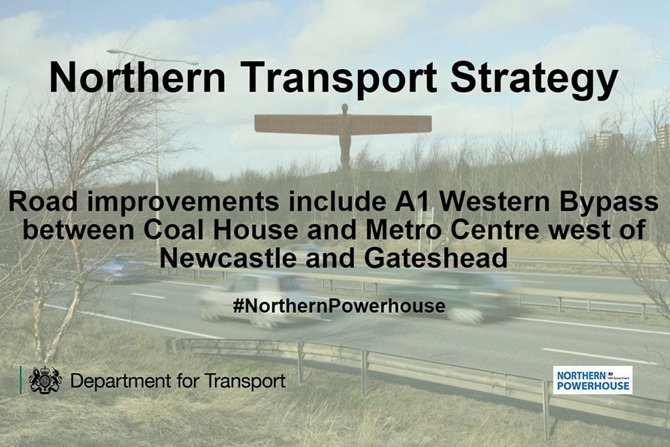 Northern transport strategy: road improvements include the A1 western bypass.