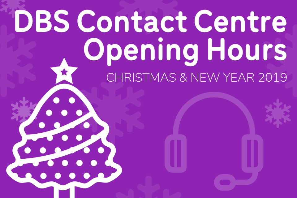 Dbs Christmas And New Year Opening Times 2019 Gov Uk