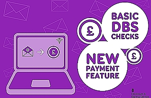 Graphic showing laptop, that says Basic DBS Checks, new payment feature.