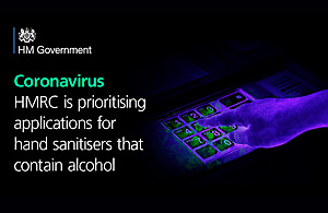 Graphic image displaying text: "Coronavirus - HMRC is prioritising applications for hand sanitisers that contains alcohol"