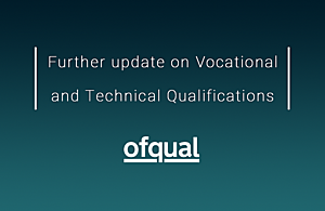 Further update on vocational and technical qualifications