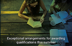 Exceptional arrangements for awarding qualifications this summer