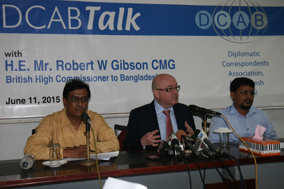 DCAB Talk 2015 with British High Commissioner to Bangladesh Robert W Gibson CMG at Bangladesh National Press Club.