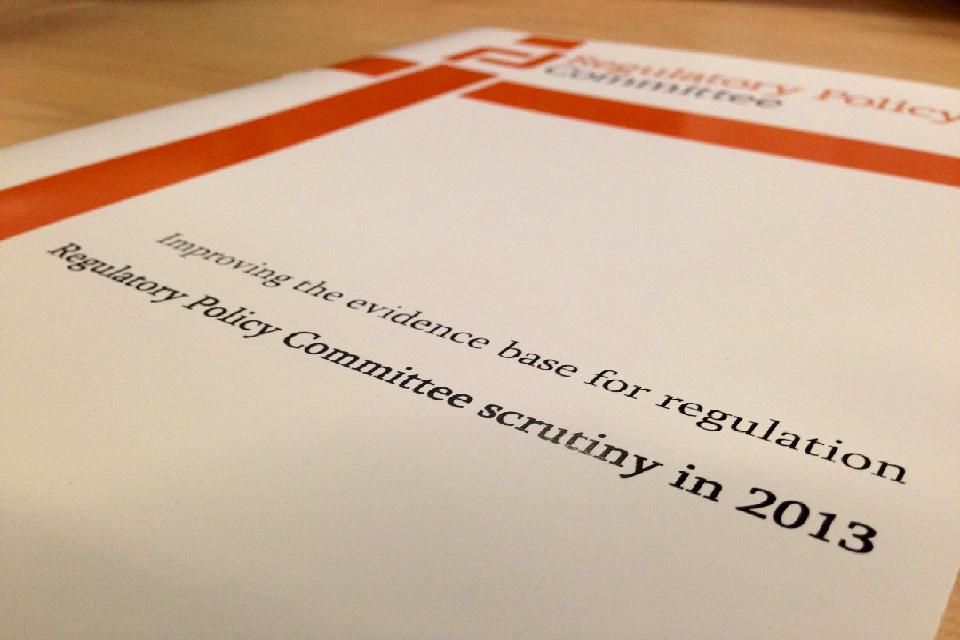 Regulatory Policy Committee scrutiny in 2013: Improving the evidence base for regulation