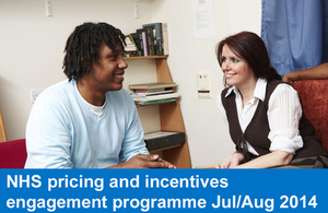 NHS pricing and incentives engagement programme July/August 2014