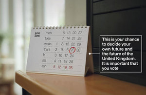 Calendar with 23 June marked. Text reads: This is your chance to decide your own future and the future of the United Kingdom. It is important that you vote.