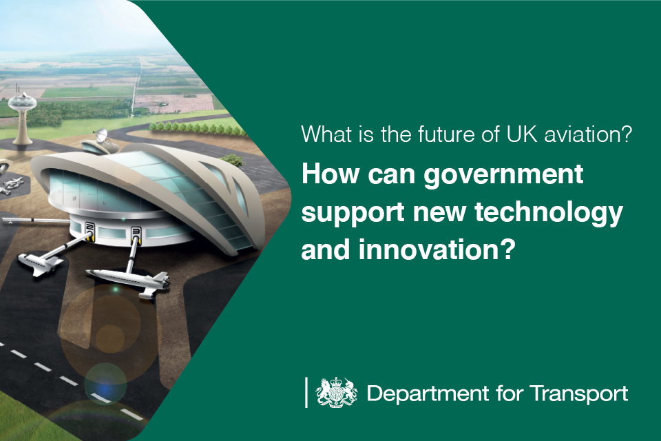 What is the future of UK aviation? How can government support new technology and innovation?