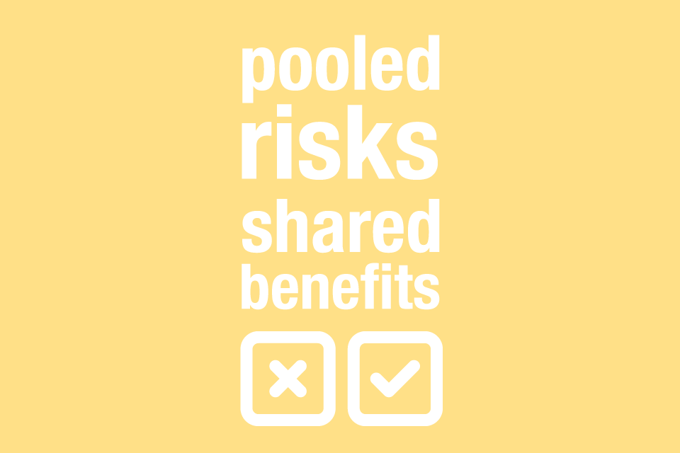 Pooled risks shared benefits