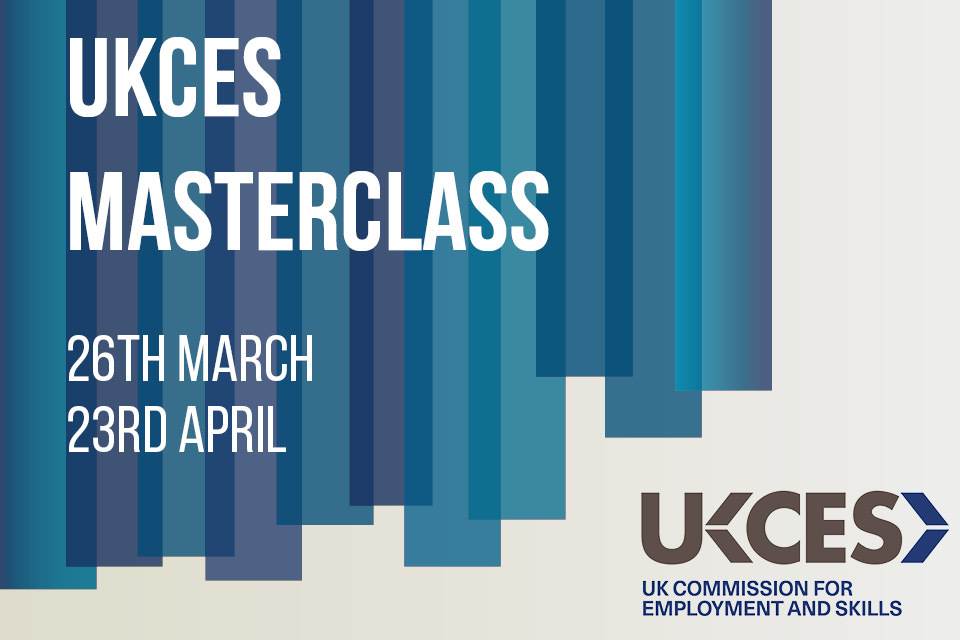 New UKCES Masterclass sessions announced