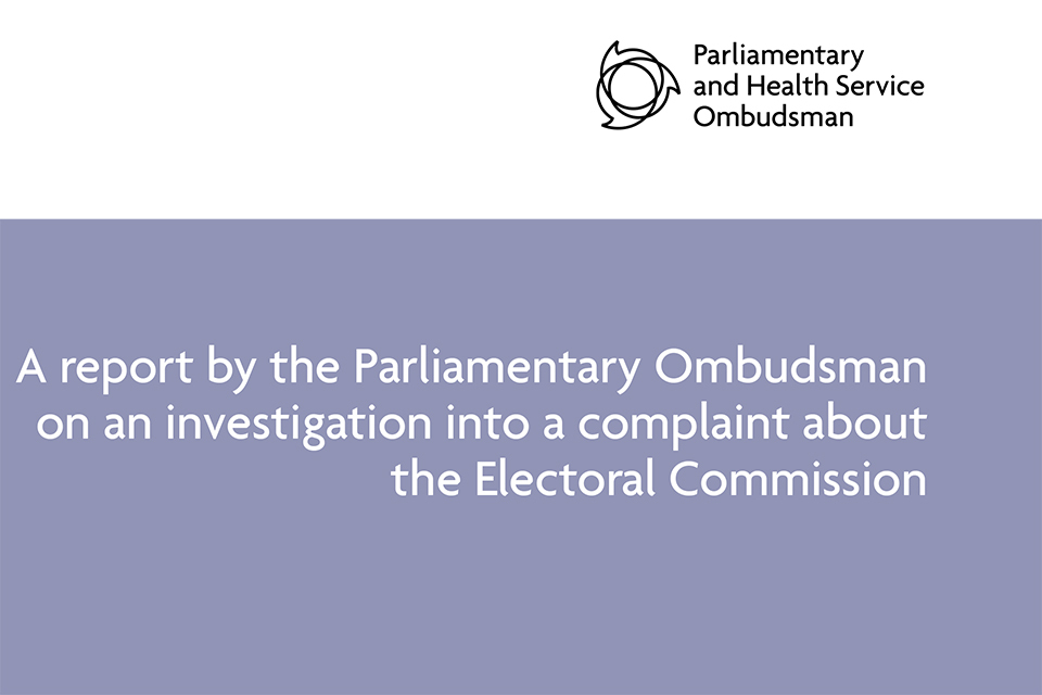 PHSO publishes report about Electoral Commission